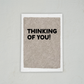 Thinking Of You - Encouragement Card