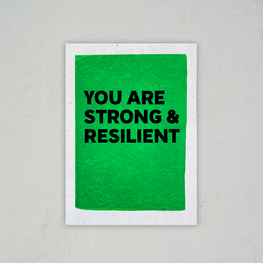 You Are Strong & Resilient - Encouragement Card