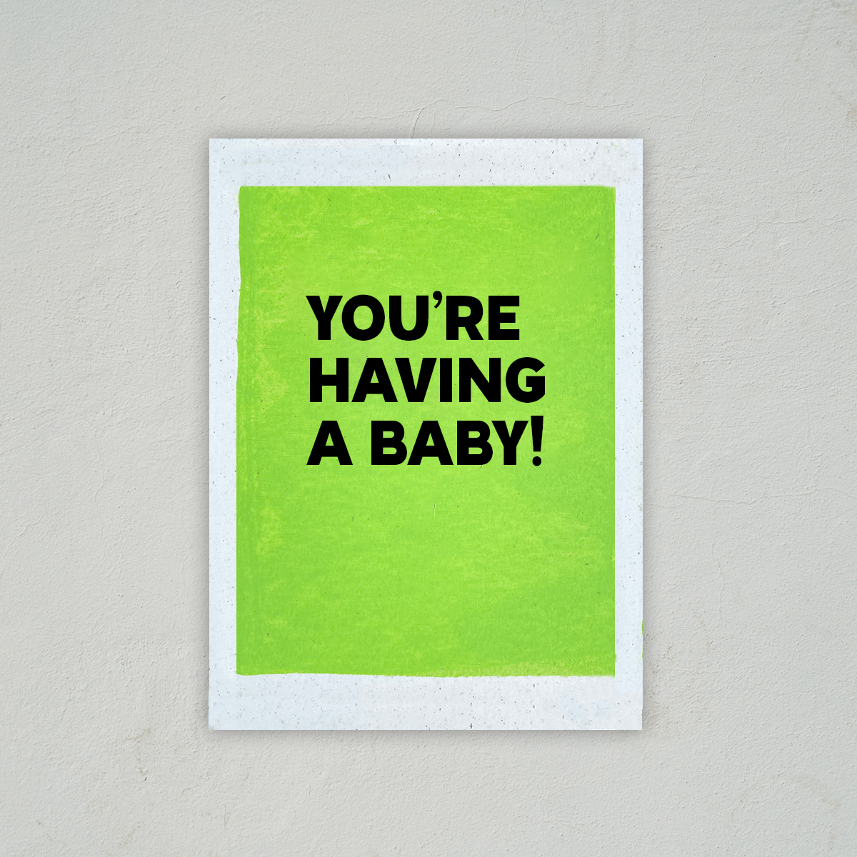 You're Having A Baby - Baby Card