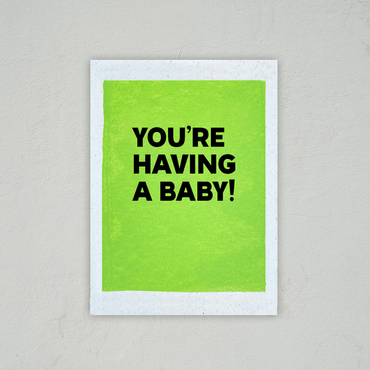 You're Having A Baby - Baby Card