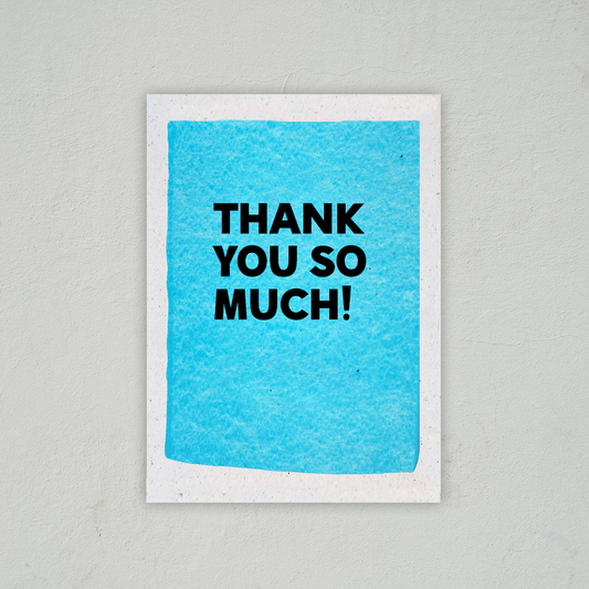 Thank You So Much - Thank You Card