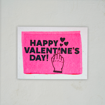 Happy Valentine's Day (Middle Finger) - Valentine's Day Card