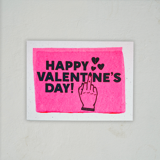 Happy Valentine's Day (Middle Finger) - Valentine's Day Card